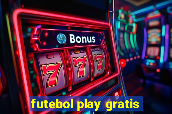 futebol play gratis